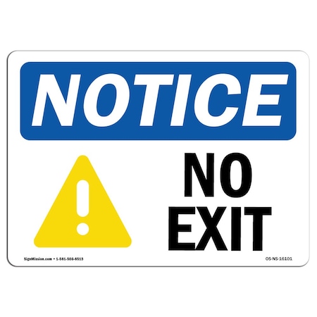 Signmission OSHA Notice Sign, NOTICE No Exit, 10in X 7in Aluminum, 7"W, 10" L, Landscape, NOTICE No Exit Sign OS-NS-A-710-L-16101